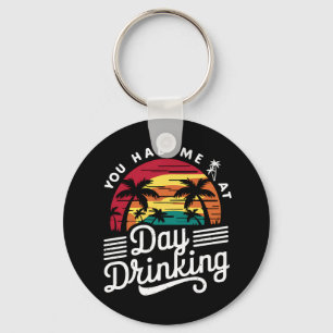 Je had me bij overdag drinken Funny Retro Strand Sleutelhanger