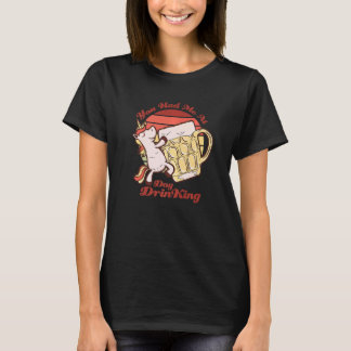 Je had me bij overdag eenhoornbier drinken vriende t-shirt