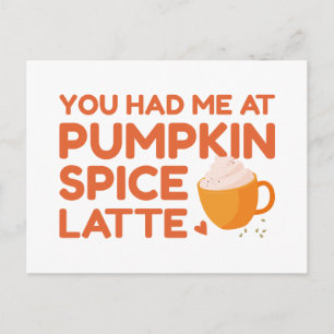 Je had me bij Pumpkin Spice Latte Briefkaart