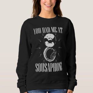 Je had me bij Sousaphone Tuba Instrument Apparel Trui
