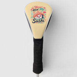 Je Had Me bij Sushi – Schattige Kawaii Nigiri Golfheadcover