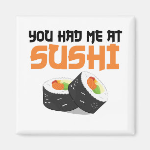 Je had me bij Sushi - Sushi-overs Magneet