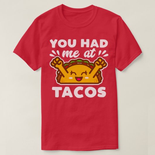 Je had me bij Tacos Kawaii T-shirt (Design voorkant)