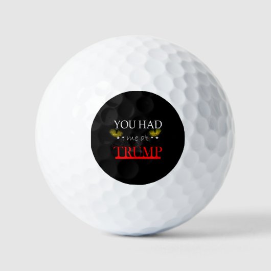 Je had me bij Trump Golfballen (Voorkant)