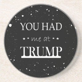 Je had me bij Trump Zandsteen Onderzetter