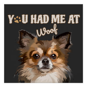 Je had me bij Woof Pommerse Hondenliefhebbers Perfect Poster