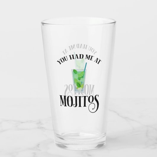 Je had me in Mojitos Glas (Achterkant)