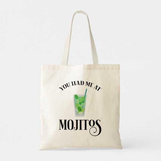 Je had me in Mojitos Tote Bag (Achterkant)
