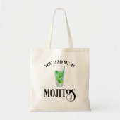 Je had me in Mojitos Tote Bag (Voorkant)