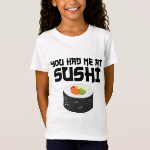 Je had me in Sushi, grappig eten T-shirt