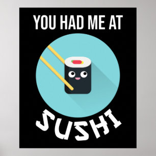 Je had me in Sushi Poster