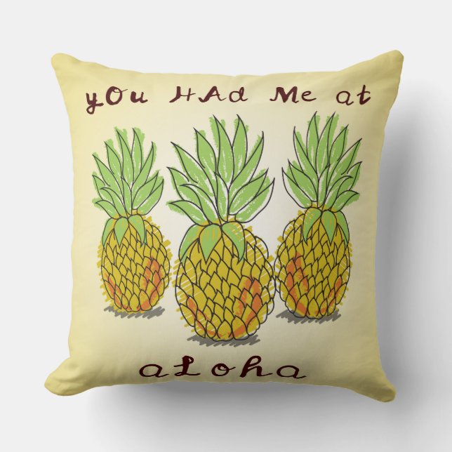 Je had me op Aloha - Pineapples Pillow Kussen (Voorkant)