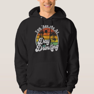 Je had me op dag Drink Retro Beach Summer Hoodie