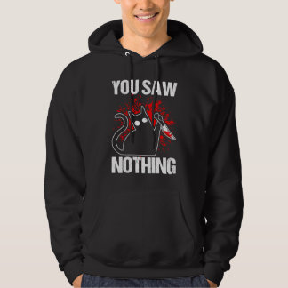 Je Heb Geen Zwarte Kat Sarcasme Moord Moordenaar G Hoodie