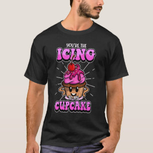 Je hebt de kers op mijn cupcake baking cakes B T-shirt