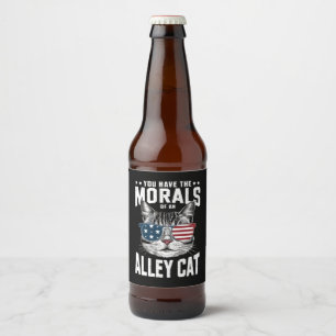 Je hebt de moraal van een zwerfkat Grappige grap  Bier Etiket