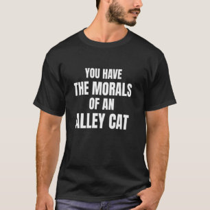 Je hebt de MORELEN van een STRAATKAT Grappige disc T-shirt