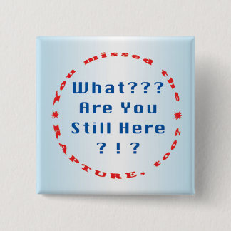 Je hebt de verkrachting gemist..." vierkante button 5,1 cm