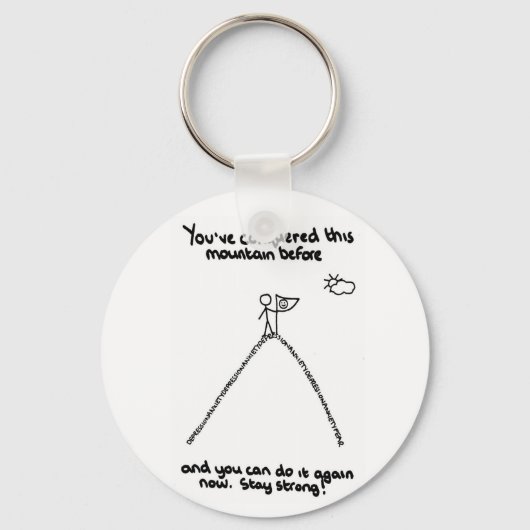 Je hebt deze berg al eerder veroverd sleutelhanger (Voorkant)