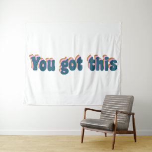 Je hebt dit. Aanmoediging van Motivatie prijsopg Wandkleed