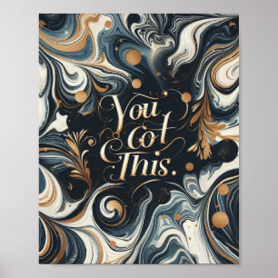 "Je hebt dit" Poster