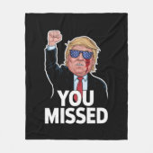 Je hebt Donald Trump gemist Fleece Deken (Voorkant)