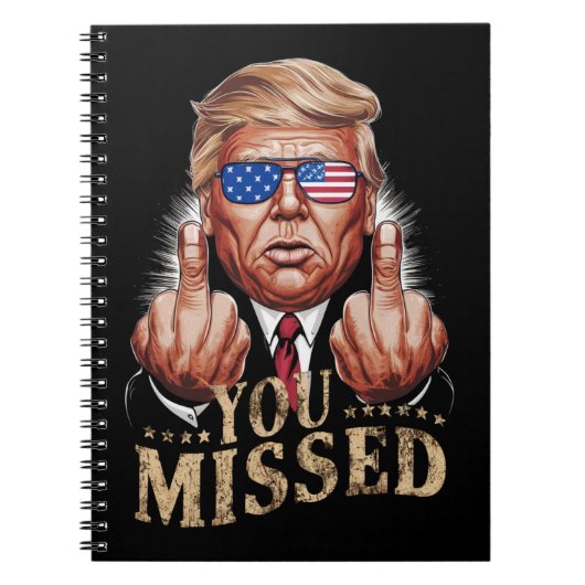 Je hebt Donald Trumps Amerikaanse verkiezing gemis Notitieboek (Voorkant)