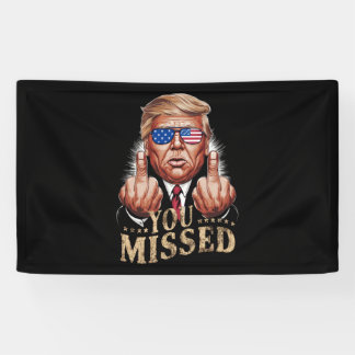 Je hebt Donald Trumps Amerikaanse verkiezing gemis Spandoek