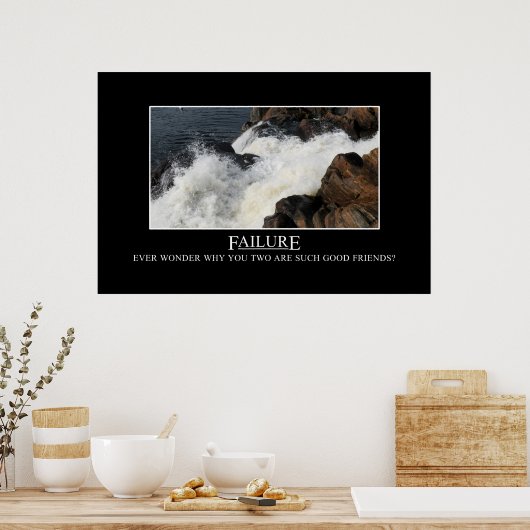 Je hebt een geweldig relatie met falen [XL] Poster (Keuken)