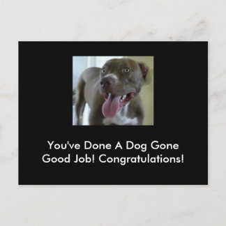 Je hebt een hond goed werk gedaan! briefkaart
