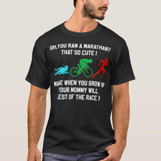 Je hebt een marathon die de Triathlon oproept T-shirt