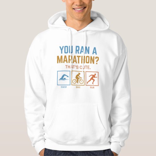 Je hebt een marathon hoodie (Voorkant)