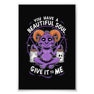 Je hebt een mooie ziel Satanische Baphomet Foto Afdruk