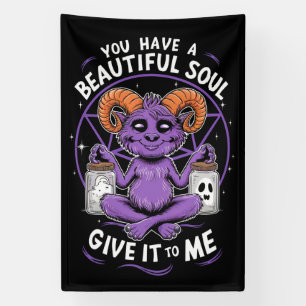 Je hebt een mooie ziel Satanische Baphomet Spandoek