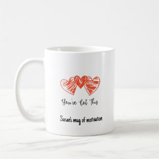 Je hebt een Motivatie quote Koffiemok