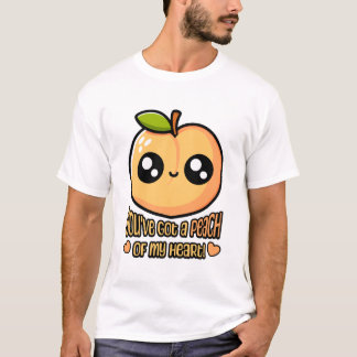 Je hebt een perzik van mijn hart! Schattige Peach  T-shirt