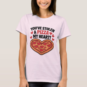 Je hebt een pizza gestolen in mijn hart t-shirt