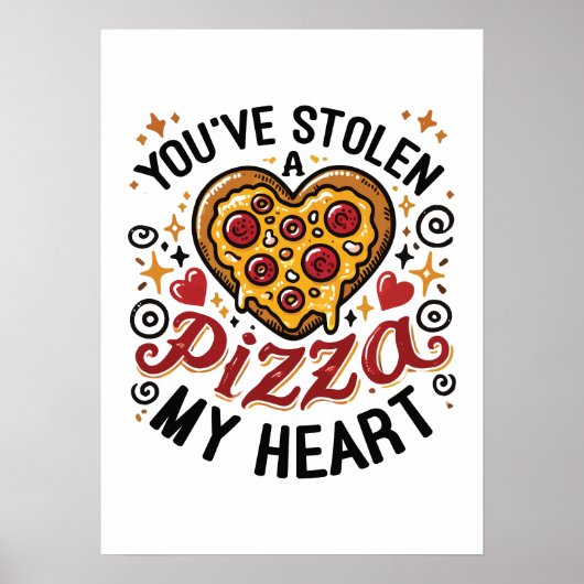 Je hebt een pizza gestolen Mijn hart - Funny Pizza Poster (Voorkant)