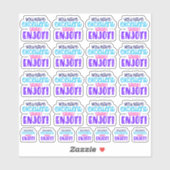 Je hebt een uitstekende smaak! Geniet ervan! Vinyl Sticker (Vel)