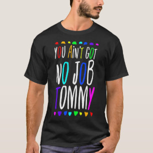Je hebt geen baan Tommy African 90s T-shirt