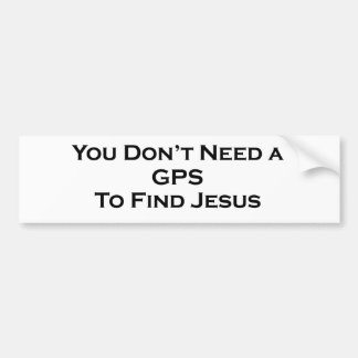 Je hebt geen gps-Bumpersticker nodig Bumpersticker