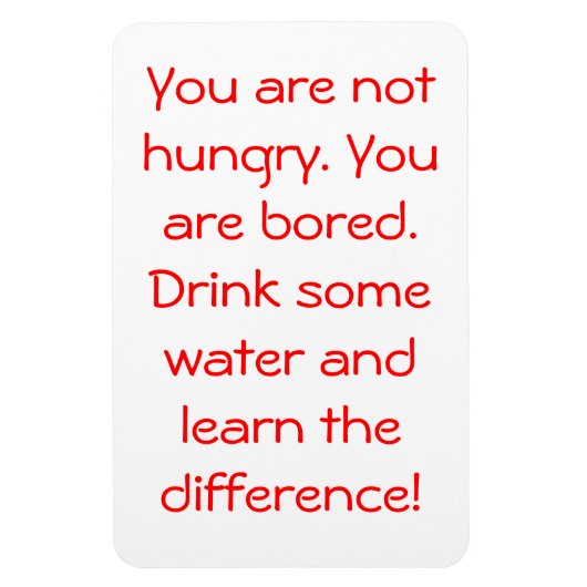 Je hebt GEEN honger Magneet (Verticaal)