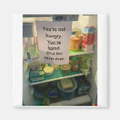 Je hebt geen honger magneet (Voorkant)