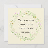 Je hebt geen medelijden met mijn arme zenuwen! Kaa (Voorkant)