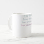 Je hebt geen soep, je bent een soep koffiemok (Voorkant links)