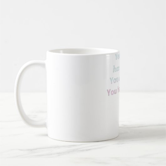 Je hebt geen soep, je bent een soep koffiemok (Links)