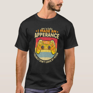 Je hebt Geluk dat ik een Verschijning Video Game C T-shirt