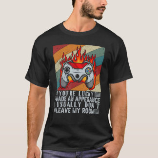Je hebt Geluk dat ik Verscheen Videospel Contr T-shirt