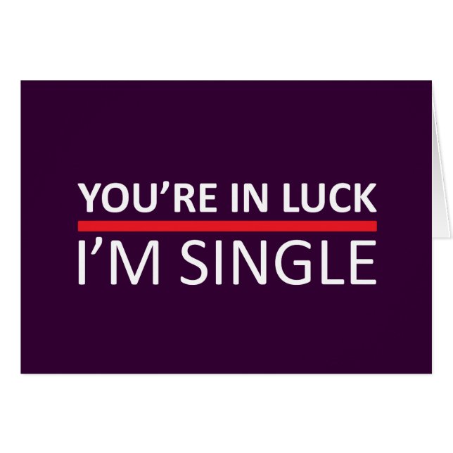 Je hebt Geluk - Ik ben Single (Voorkant Horizontaal)