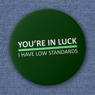 Je hebt Geluk - St. Patrick's Dag Editie Ronde Button 3,2 Cm